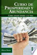 Curso de prosperidad y abundancia. Cómo atraer dinero a su vida