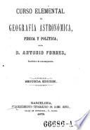 Curso Eemental De Geografia Astronomica, Fisica Y Politica