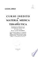 Curso inédito de materia médica y terapéutica, dictado en el año 1828 en la Universidad de Buenos Aires por el prócer de mayo