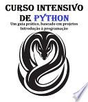 Curso intensivo de Python Um guia prático, baseado em projetos Introdução à programação