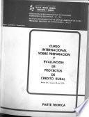 Curso internacional sobre preparación y evaluación de Proyectos de crédito rural, enero 22 a marzo 30 de 1979