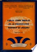 Curso Sobre Maneho de la Produccion Agraria en Laderas