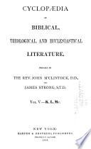 Cyclopædia of Biblical, Theological, and Ecclesiastical Literature