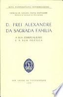 D. Frei Alexandre da Sagrada Família
