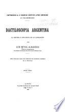 Dactiloscopia argentina, su historia é influencia en la legislación