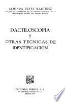 Dactiloscopia y otras técnicas de identificación