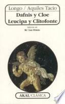 Dafnis y Cloe. Leucipa y Clitofonte