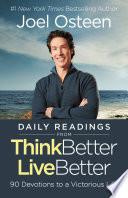 Daily Readings from Think Better, Live Better