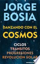 Danzando con el Cosmos