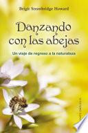Danzando con las abejas