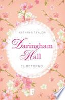 Daringham Hall. El retorno (Trilogía Daringham Hall 3)