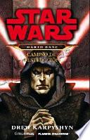 Darth Bane. Camino de destrucción