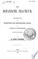 Das botanische Practicum: Anleitung zum Selbststudium der mikroskopischen Botanik