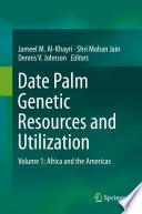 Date Palm Genetic Resources and Utilization