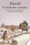 David el Luchador Valiente