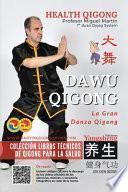Dawu Qigong - La Gran Danza Qigong