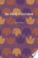 De Abril a Octubre