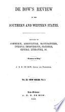 De Bow's Review and Industrial Resources, Statistics, Etc
