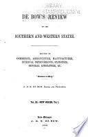 De Bow's Review and Industrial Resources, Statistics, Etc