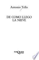 De cómo llegó la nieve