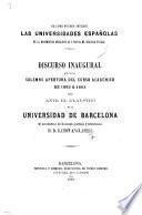 De como pueden influir las Universidades Españolas en el movimiento intelectual y moral de nuestra patria. Discorso inaugural que ... leyó ante el claustro de la Universidad de Barcelona ... R. Anglasell