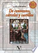 De conventos, cárceles y castillos