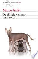 De dónde venimos los cholos
