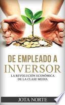 De Empleado a Inversor