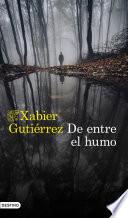 De entre el humo