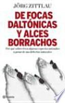 De focas daltónicas y alces borrachos