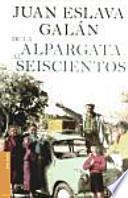 De la Alpargata al Seiscientos