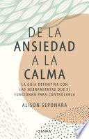 De la ansiedad a la calma