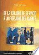 De la calidad de servicio a la fidelidad del cliente