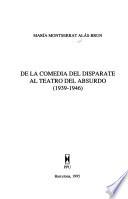 De la comedia del disparate al teatro del absurdo (1939-1946)