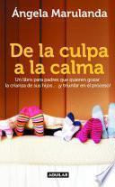 De la culpa a la calma
