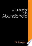 De la Escasez a la Abundancia