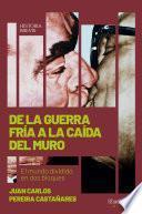 De la Guerra Fría a la caída del Muro