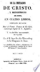 De la imitación de Cristo y menosprecio del mundo en cuatra libros