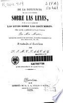 De la influencia de las costumbres sobre las leyes, y de la que ejercen las leyes sobre las costumbres