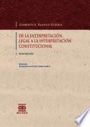 De la interpretación legal a la interpretación constitucional