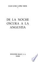 De la noche oscura a la angustia