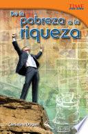 De la pobreza a la riqueza (From Rags to Riches)