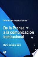 De la Prensa a la comunicación institucional