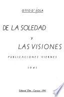 De la soledad y las visiones ...