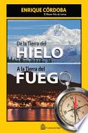 De la Tierra del Fuego a la Tierra del Hielo