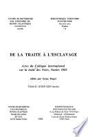 De la traite à l'esclavage: XVIIIe-XIXe siècles