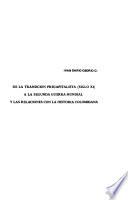 De la transición precapitalista (siglo XI) a la Segunda Guerra Mundial y las relaciones con la historia colombiana
