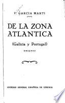 De la zona atlántica (Galicia y Portugal) ensayos