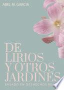 De lirios y otros jardines