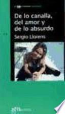De lo canalla, del amor y de lo absurdo